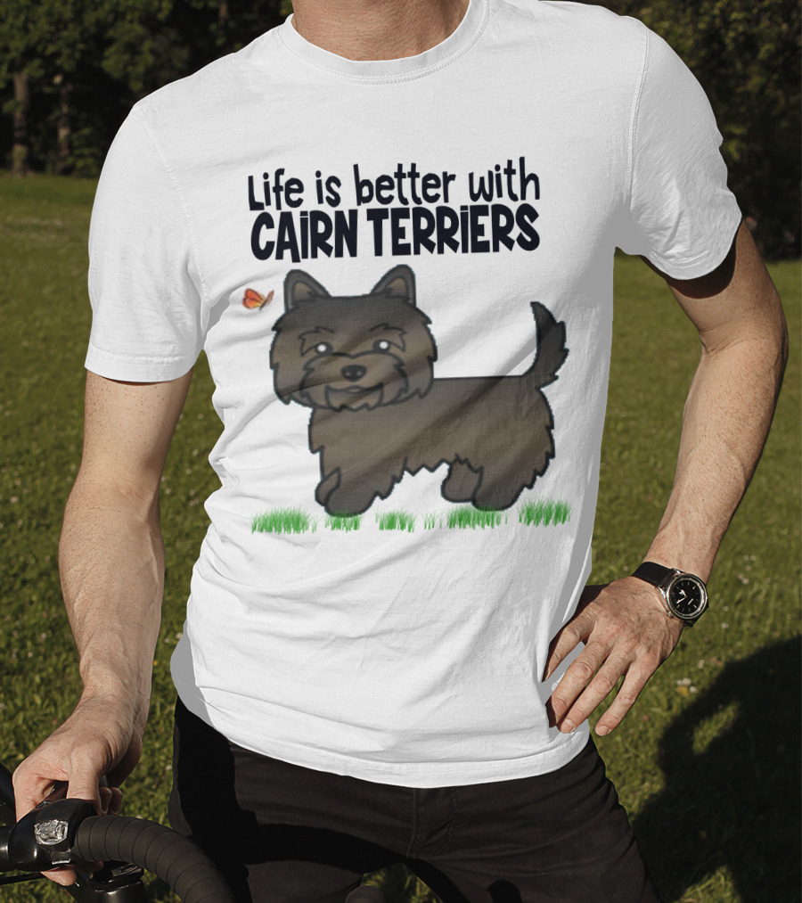 Life Is Better With Cairn Terriers Cute Dog And Butterfly T-Shirt