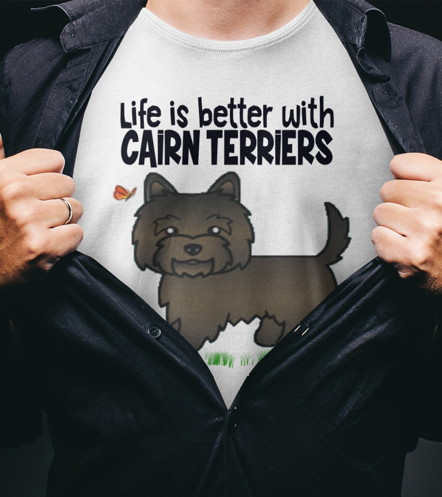 Life Is Better With Cairn Terriers Cute Dog And Butterfly T-Shirt