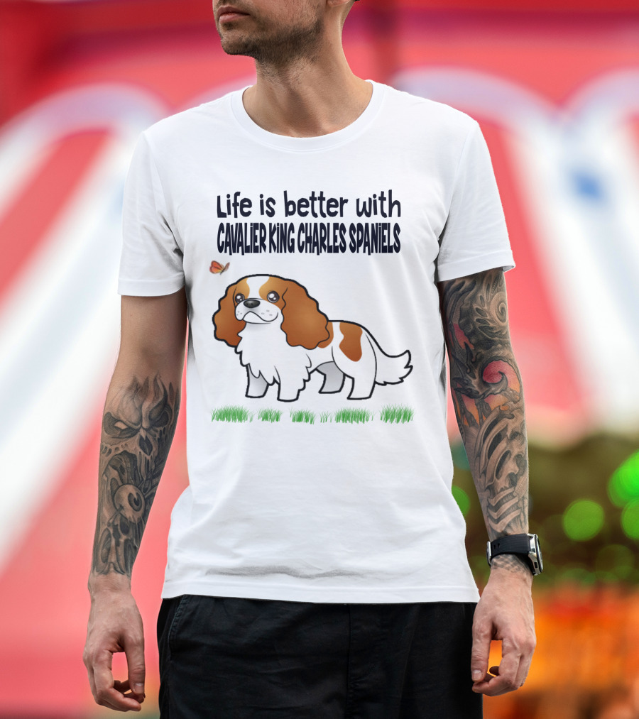 Life Is Better With Cavalier King Charles Spaniels Butterfly and Grass Accents T-Shirt