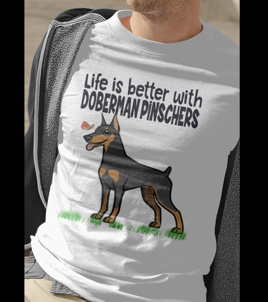 Life Is Better With Doberman Pinschers Butterfly Companion T-Shirt