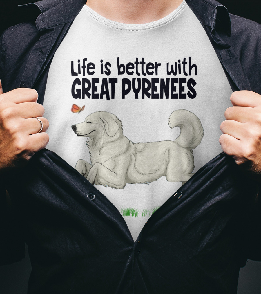 Life Is Better With Great Pyrenees Playful Dog And Butterfly T-Shirt