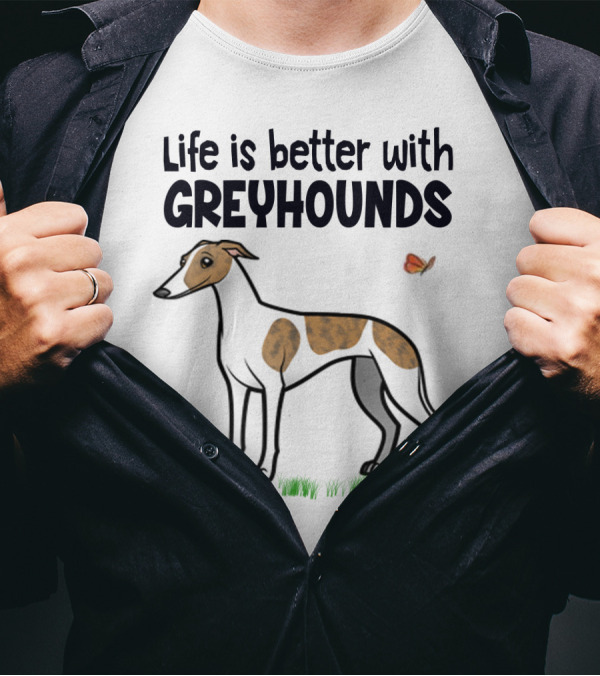 Life Is Better With Greyhounds And Playful Butterfly Companion T-Shirt