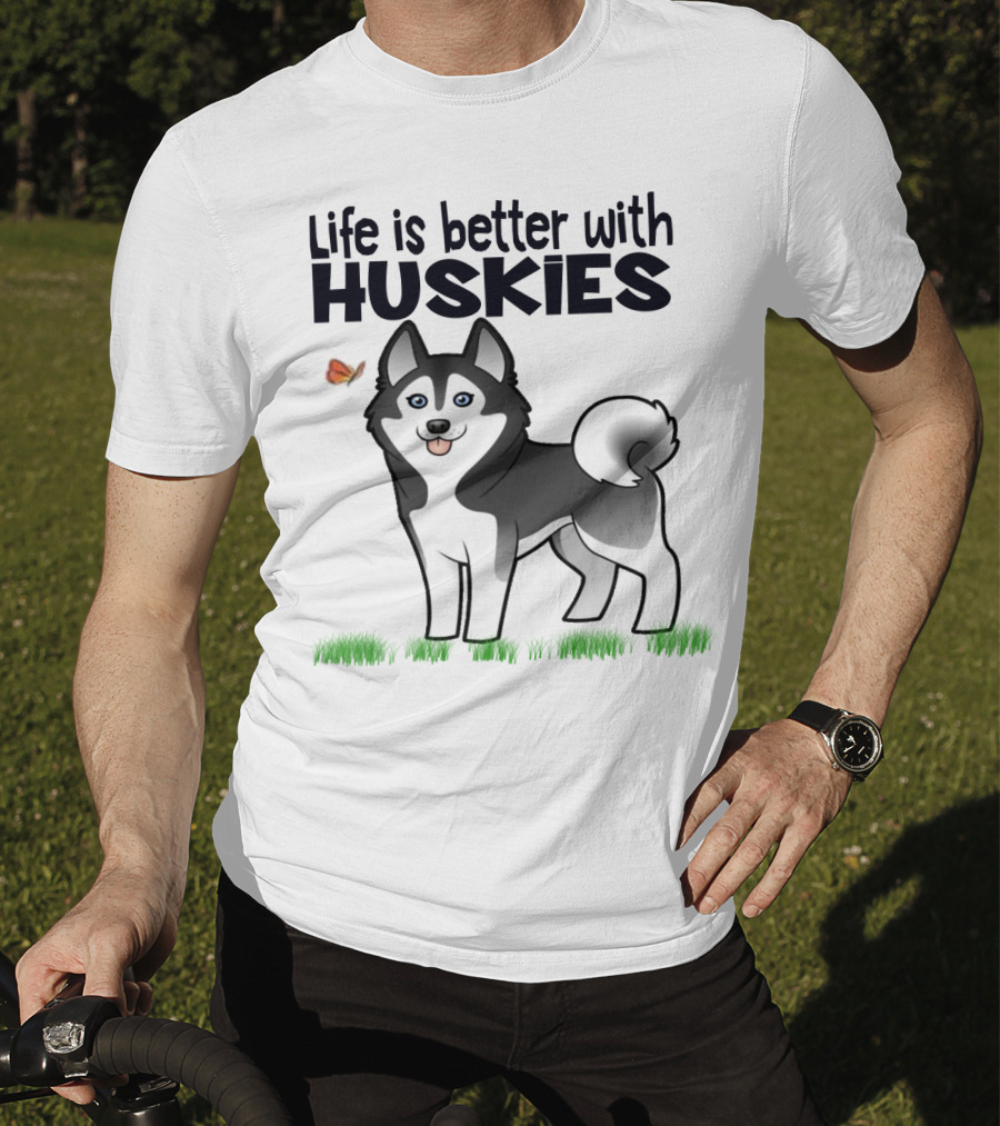 Life Is Better With Huskies Siberian Dog Owner Puppy T-Shirt