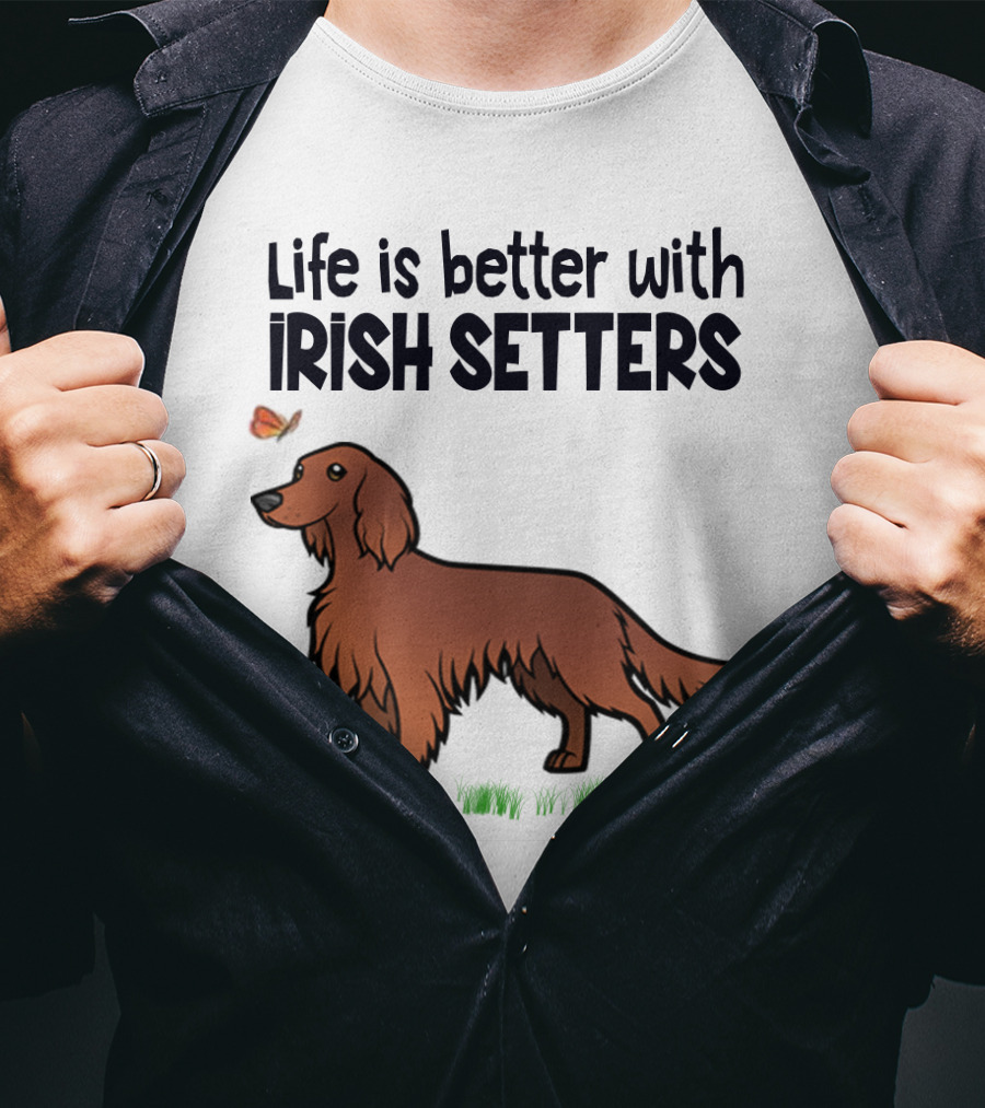 Life Is Better With Irish Setters Cute Dog And Butterfly T-Shirt
