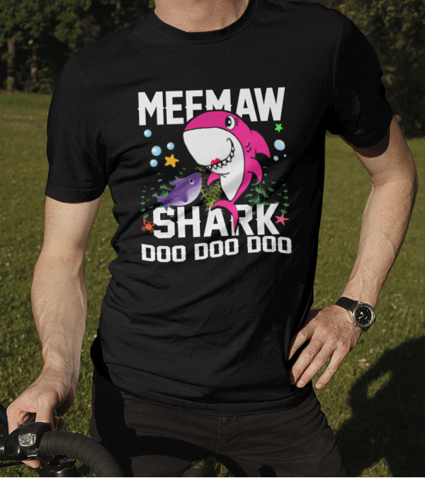 Meemaw Shark Doo Doo Doo Ocean Fun With Grandpa Mommy Daddy T-Shirt