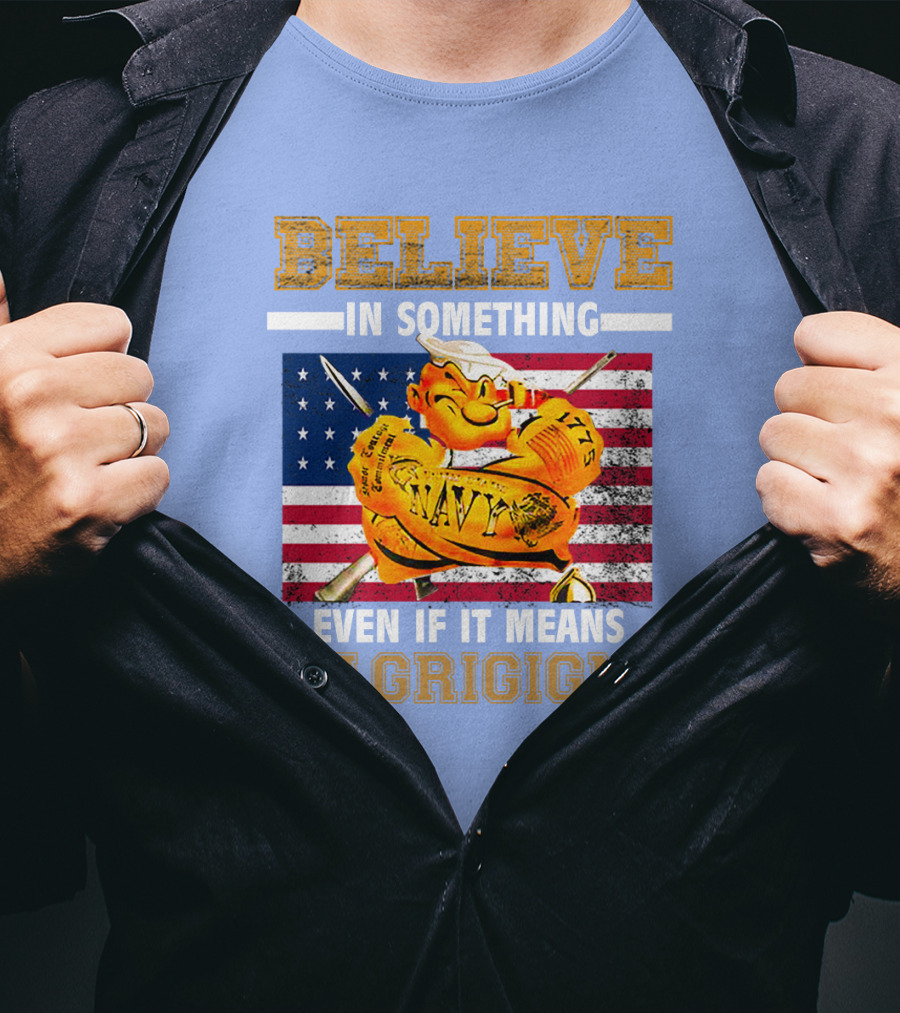 Believe IN Something Navy Sacrificing American Flag T-Shirt