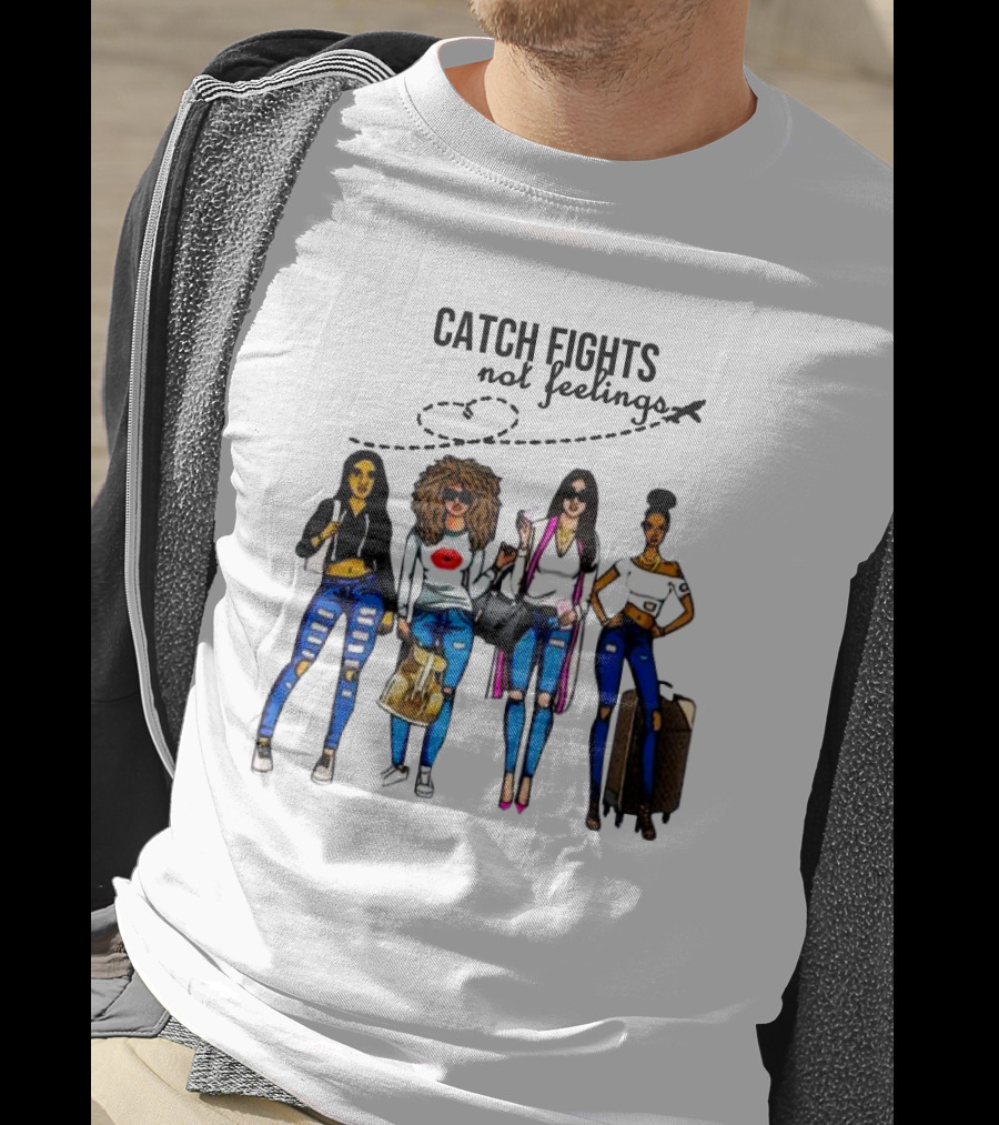 CATCH FLIGHTS NOT FEELINGS Fashionable Travelers With Luggage T-Shirt