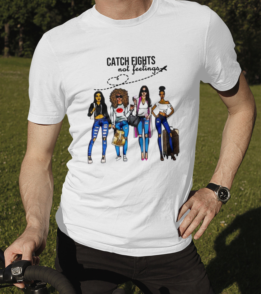 CATCH FLIGHTS NOT FEELINGS Fashionable Travelers With Luggage T-Shirt
