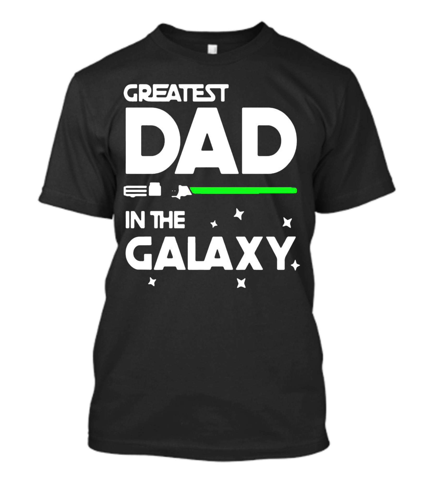 Greatest Dad In The Galaxy Lightsaber T-Shirt