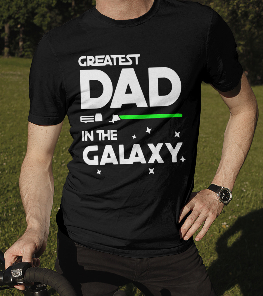 Greatest Dad In The Galaxy Lightsaber T-Shirt