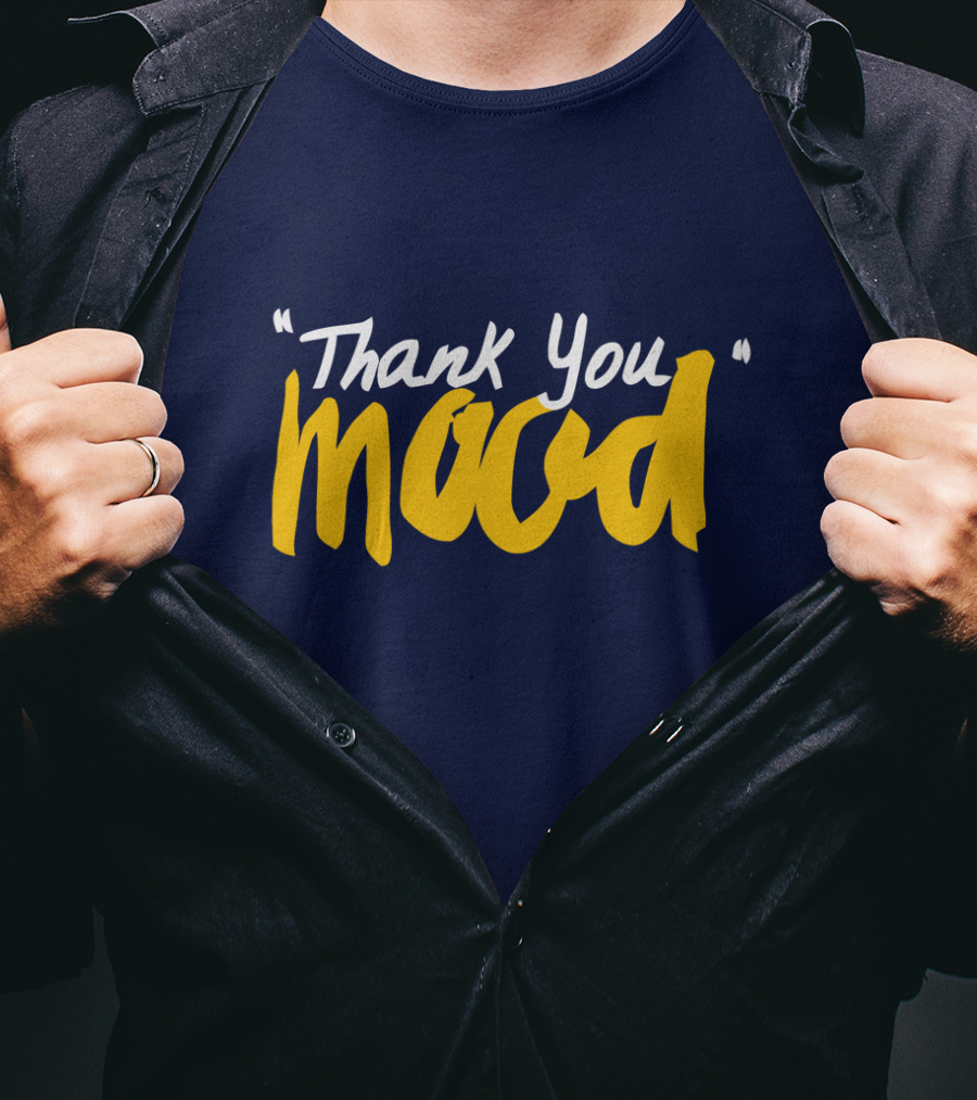 Thank You Mood T-Shirt