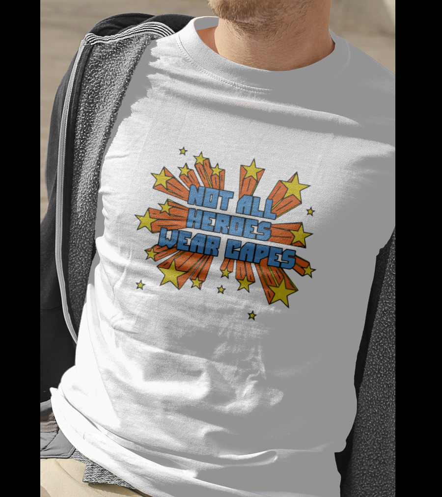 Not All Heroes Wear Capes Doctor Acton T-Shirt