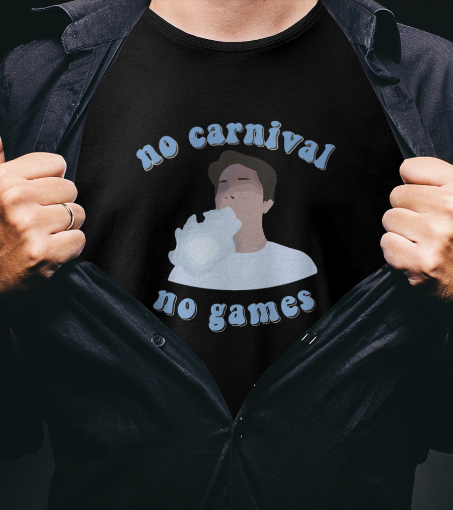 No Carnival No Games Matty Smokes Merch T-Shirt