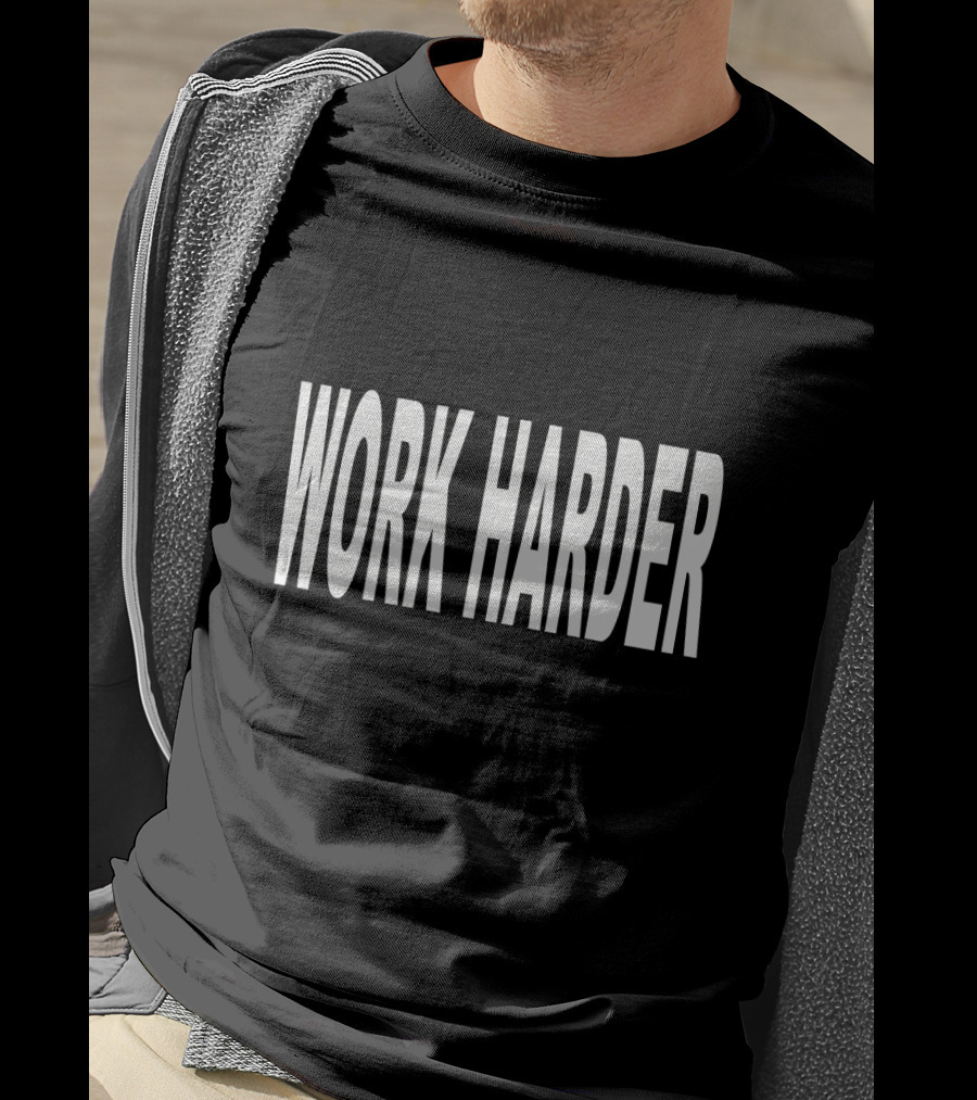 Casey Neistat Work Harder Motivational Bold Lettering T-Shirt