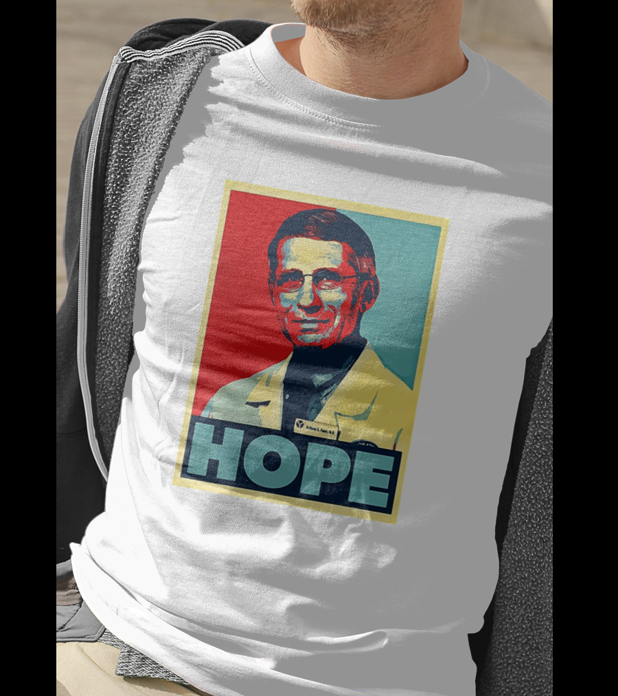 Dr Anthony Fauci HOPE T-Shirt