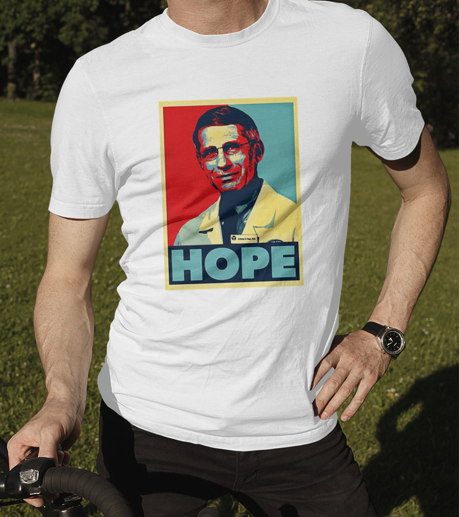 Dr Anthony Fauci HOPE T-Shirt