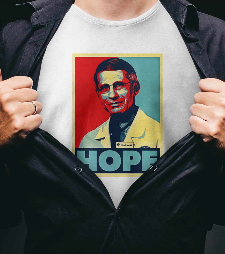 Dr Anthony Fauci HOPE T-Shirt