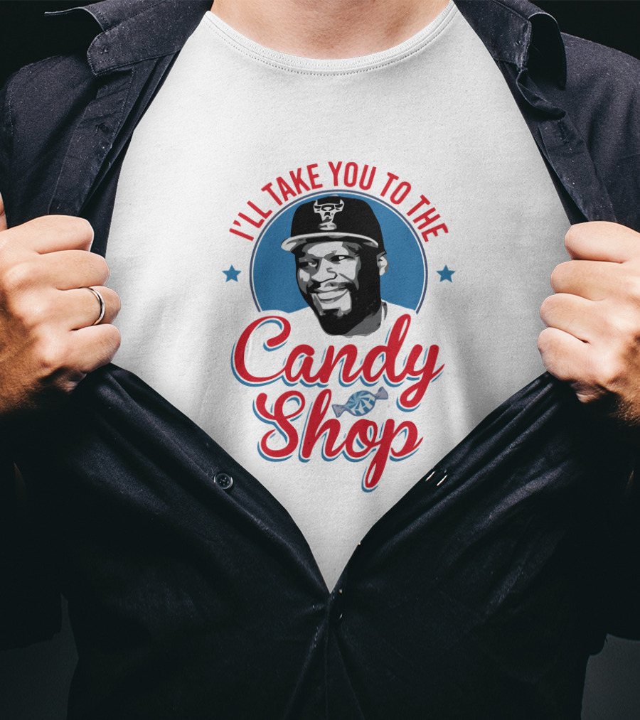 Ill Take You To The Candy Shop T-Shirt