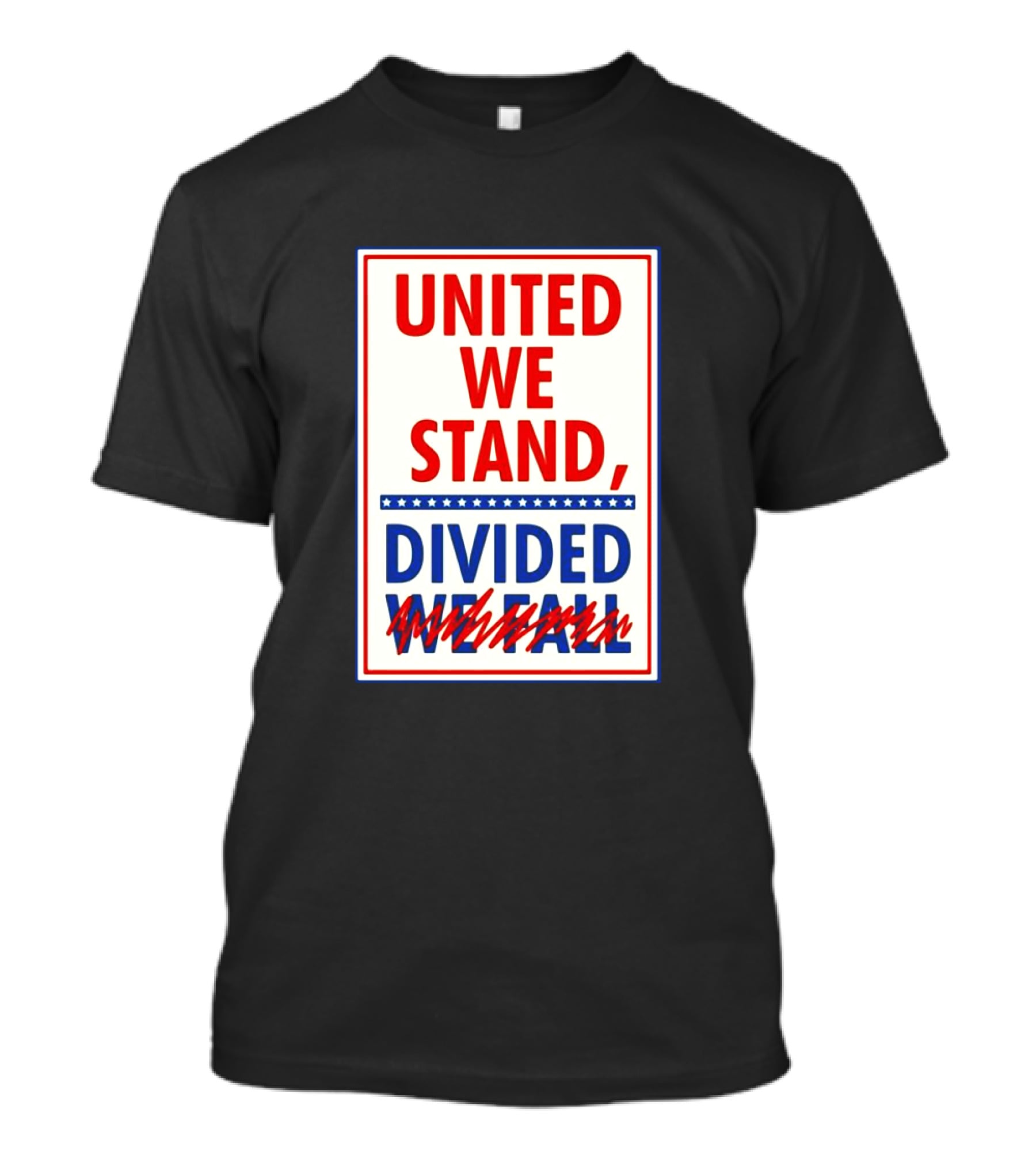 United We Stand Divided We Fall Red Blue Stars T-Shirt