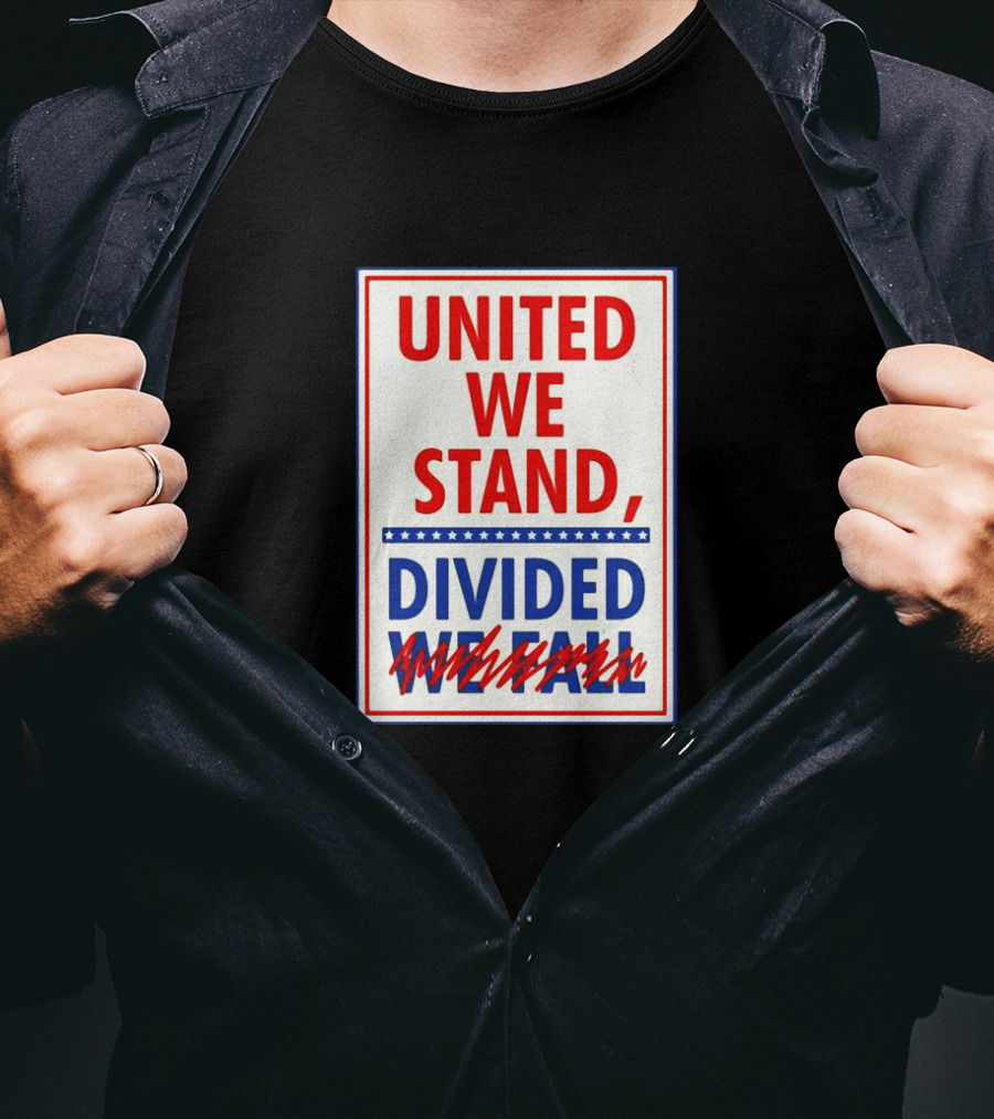 United We Stand Divided We Fall Red Blue Stars T-Shirt