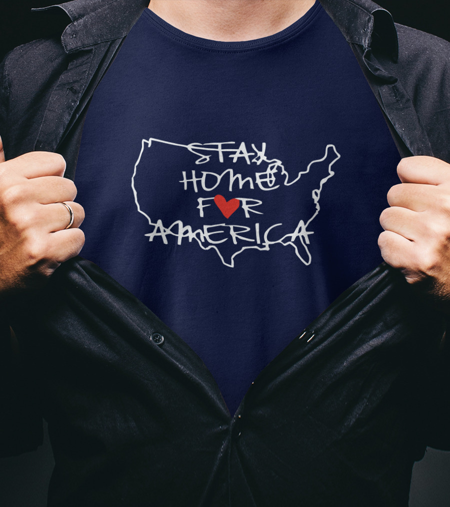Stay Home For America Heart Map Outline T-Shirt