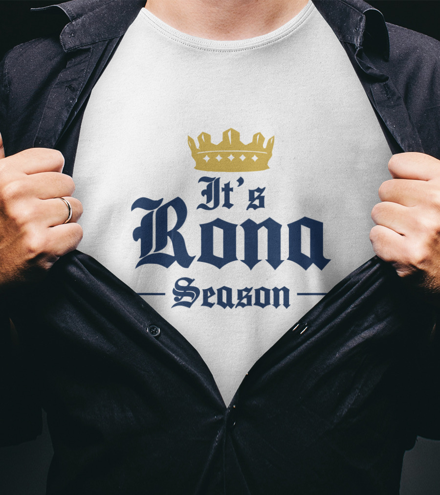 It's Rona Season T-Shirt