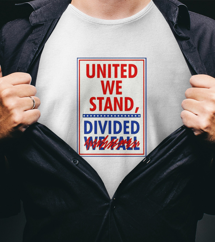 Colbert United We Stand Divided We Fall T-Shirt