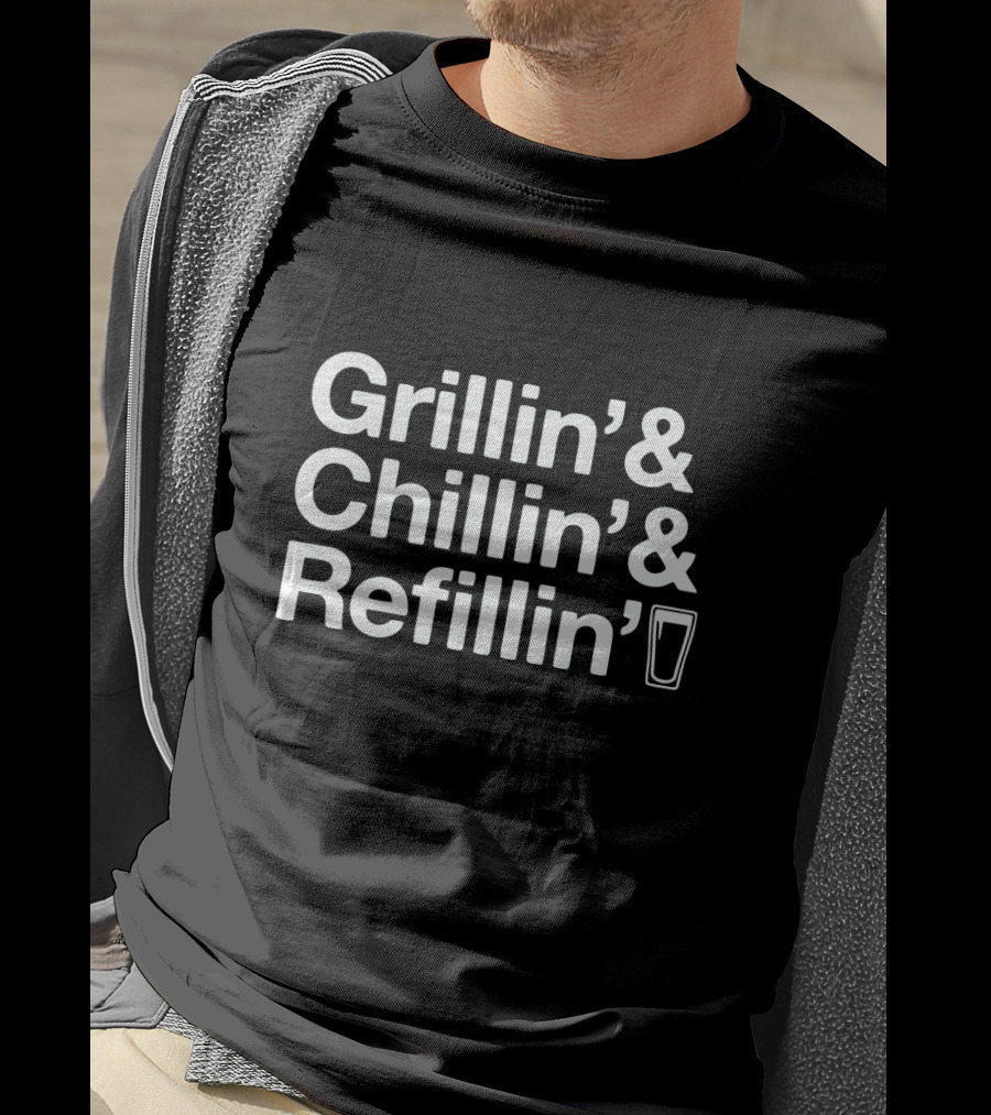 Grillin Chillin Refilling BBQ Beer Mug Fun Summer Cookout T-Shirt