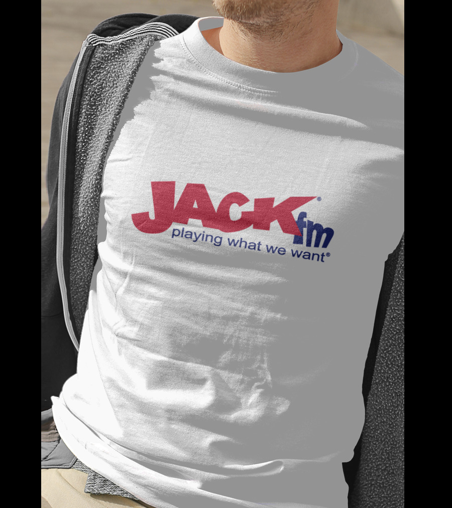 JACK FM Playing What We Want T-Shirt