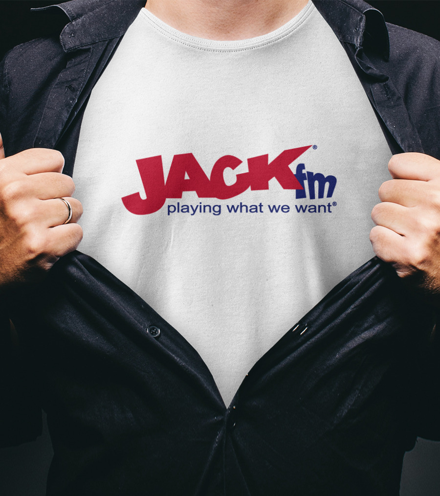 JACK FM Playing What We Want T-Shirt