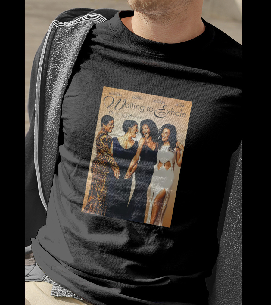 Whitney Houston Angela Bassett Lela Rochon Loretta Devine Waiting To Exhale Où Sont Les Hommes? T-Shirt