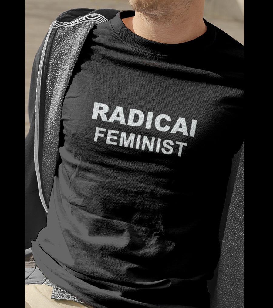 RADICAL FEMINIST T-Shirt