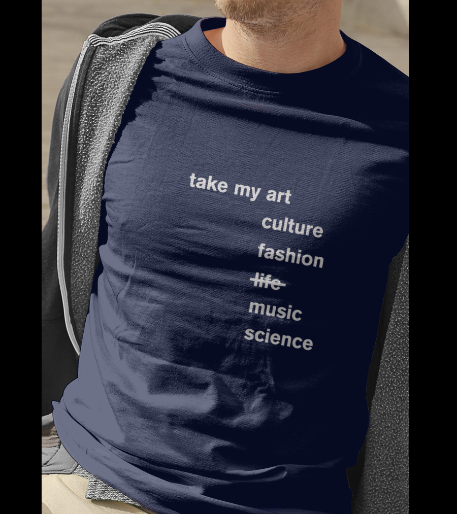 Idris Elba Tone Deaf Take My Art Culture Fashion Music Science T-Shirt