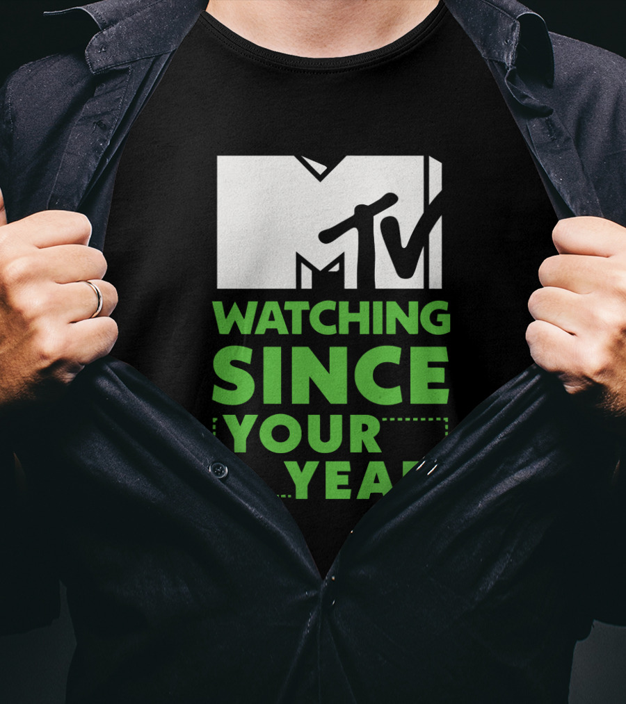 MTV Watching Since Your Year T-Shirt