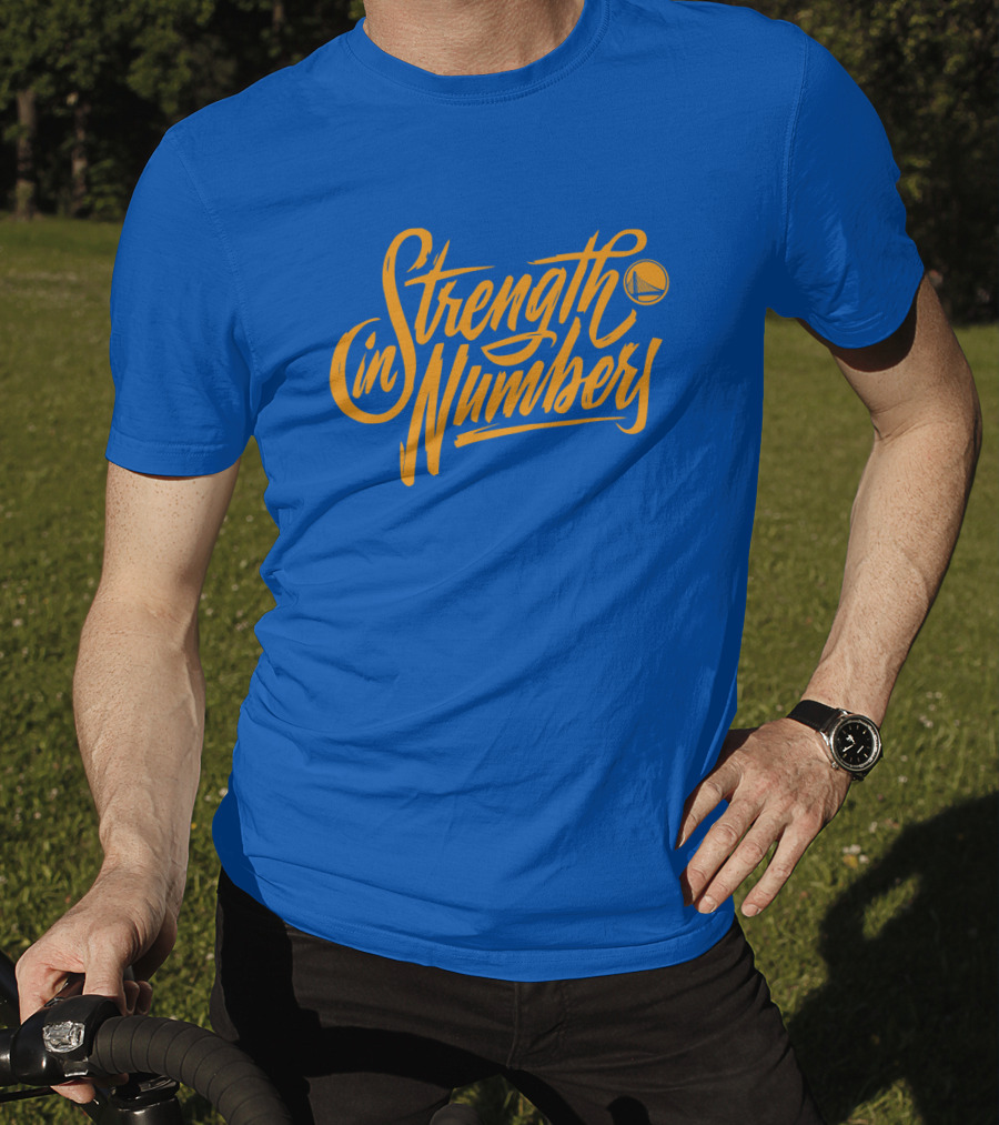 Strength In Numbers Golden State Warriors Basketball T-Shirt
