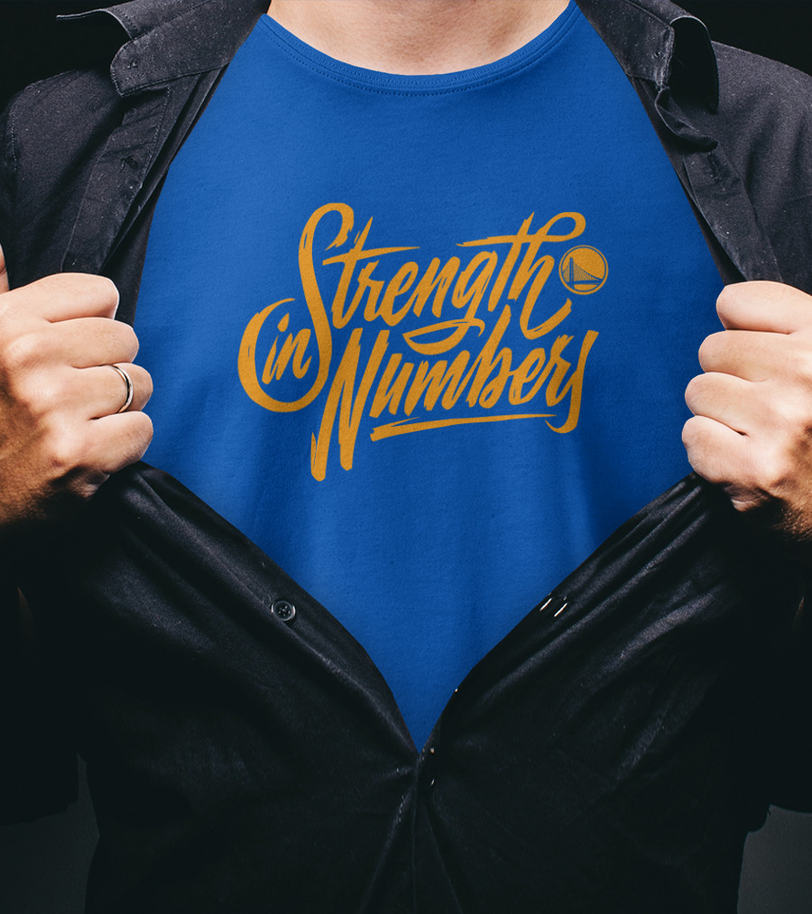 Strength In Numbers Golden State Warriors Basketball T-Shirt