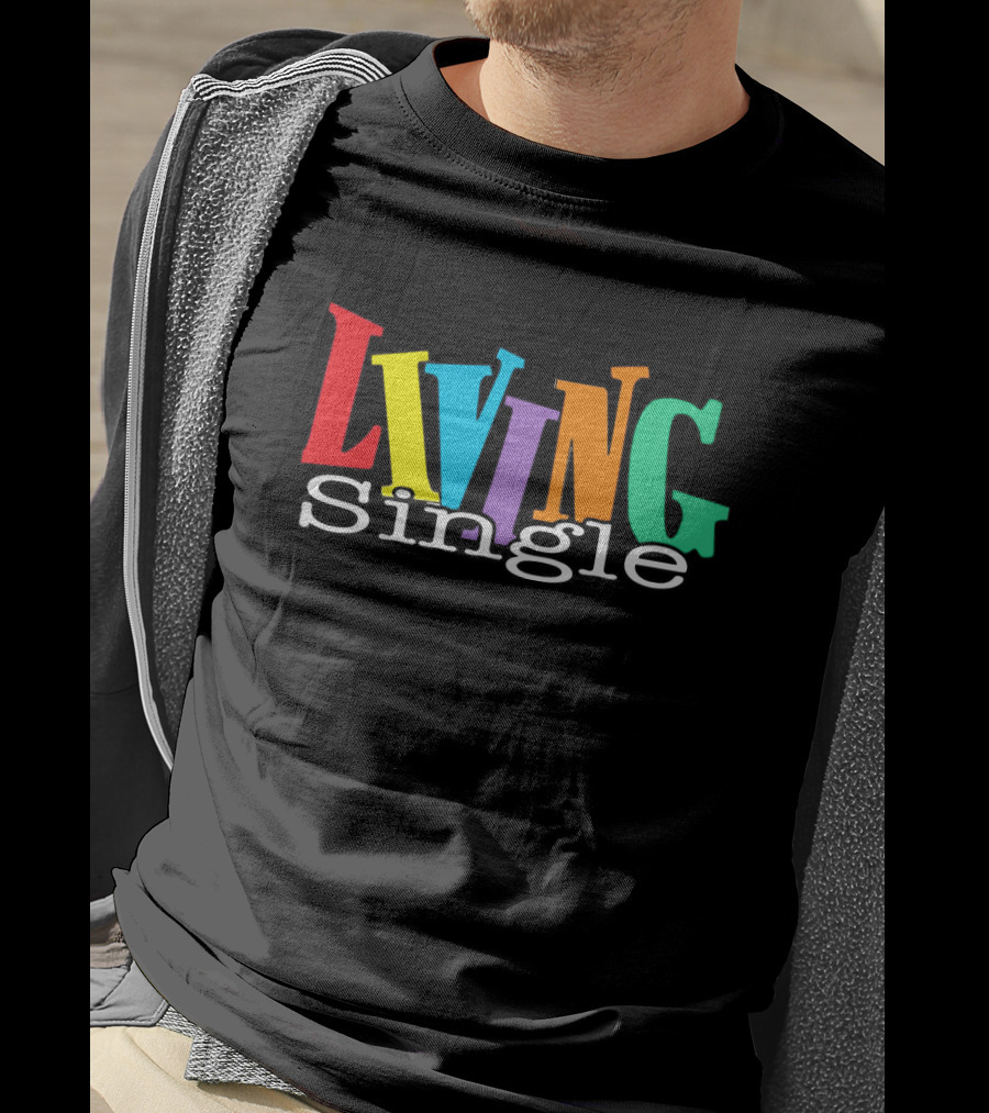Living Single Colorful Letters T-Shirt