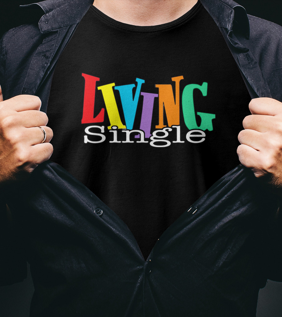 Living Single Colorful Letters T-Shirt