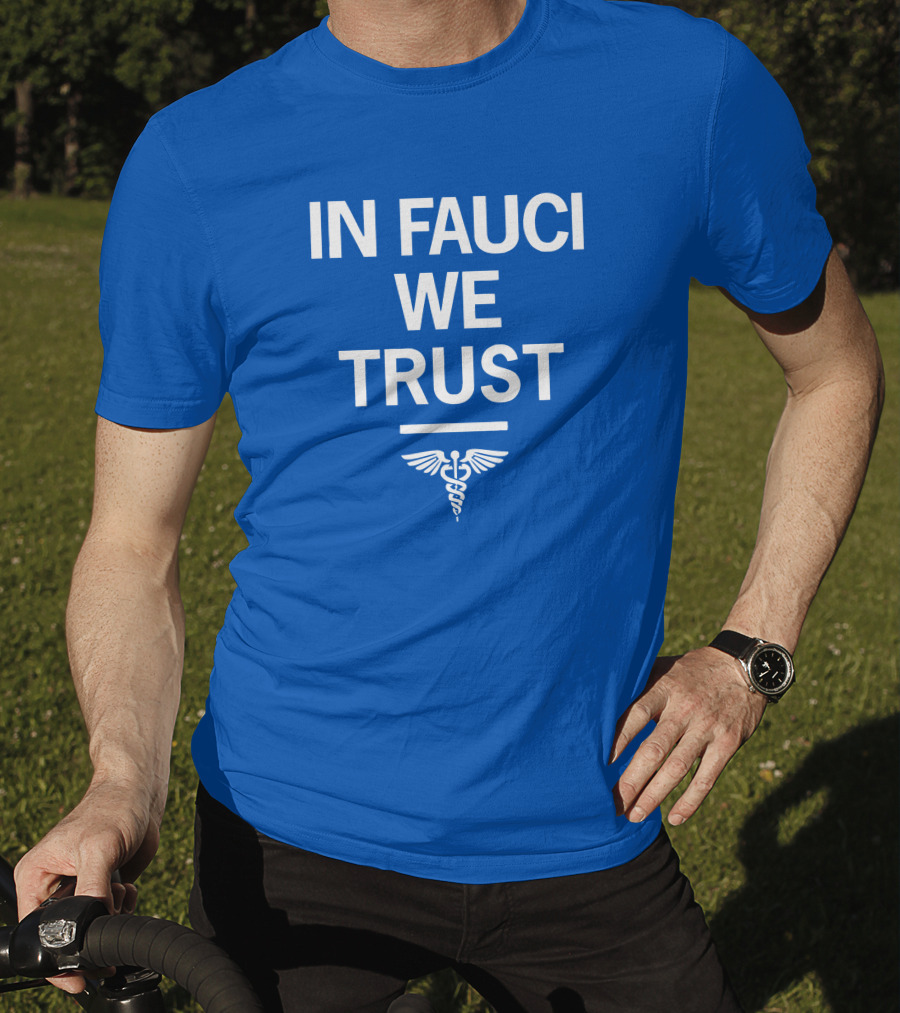 IN FAUCI WE TRUST Blue Caduceus Emblem T-Shirt