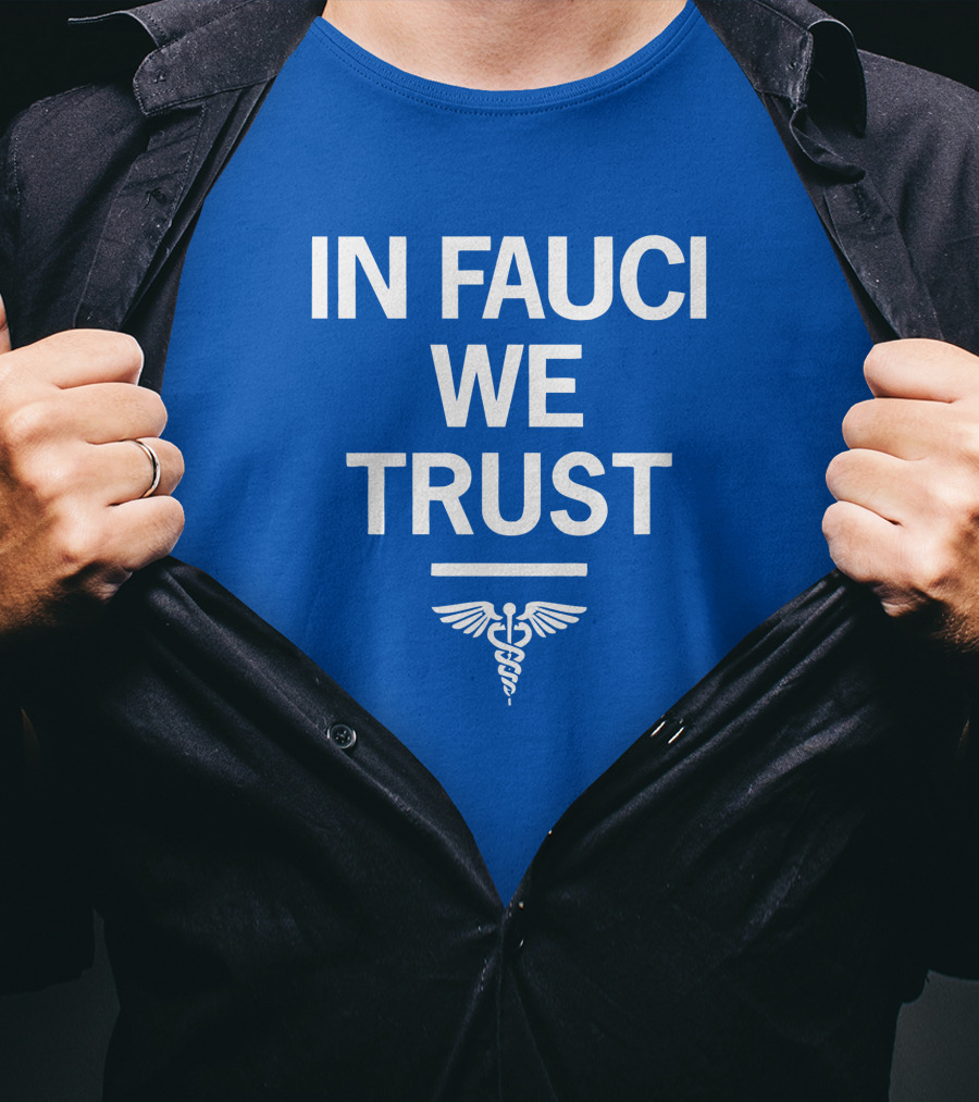 IN FAUCI WE TRUST Blue Caduceus Emblem T-Shirt