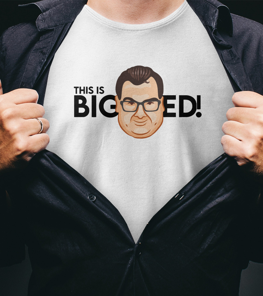 This Is Big Ed T-Shirt