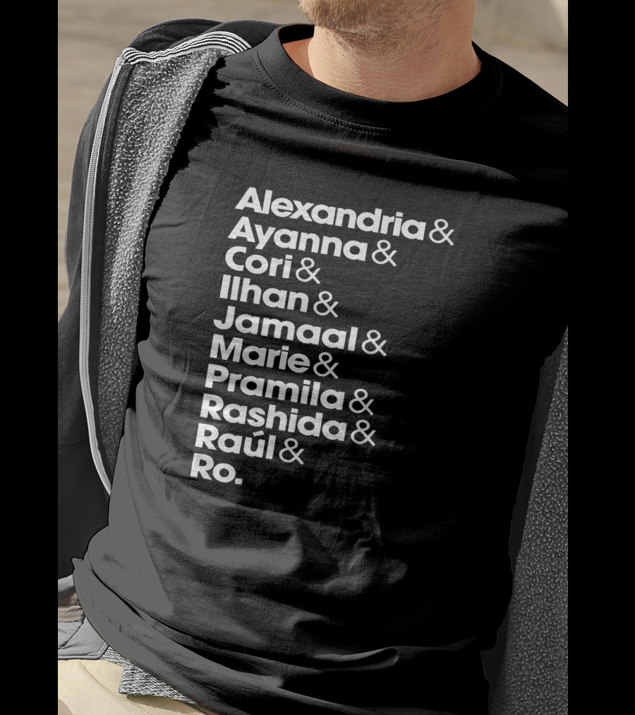 JD Squad Alexandria Ayanna Cori Ilhan Jamaal Marie Pramila Rashida Raúl Ro T-Shirt