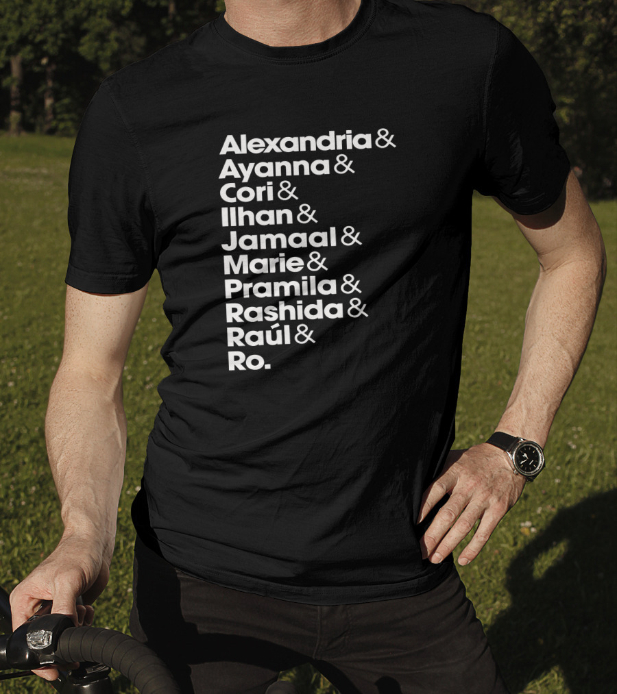 JD Squad Alexandria Ayanna Cori Ilhan Jamaal Marie Pramila Rashida Raúl Ro T-Shirt