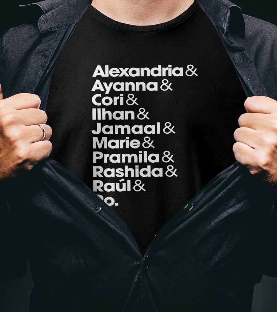 JD Squad Alexandria Ayanna Cori Ilhan Jamaal Marie Pramila Rashida Raúl Ro T-Shirt