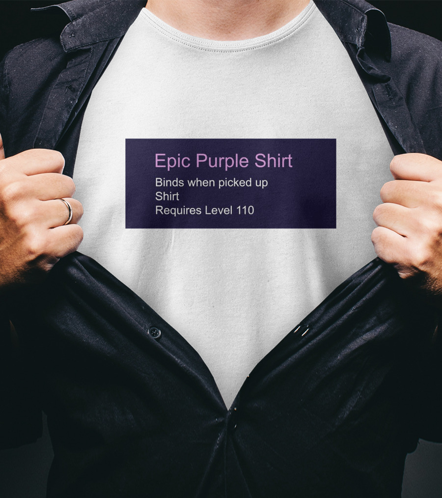 Epic Purple Shirt Binds When Picked Up Requires Level 110 T-Shirt
