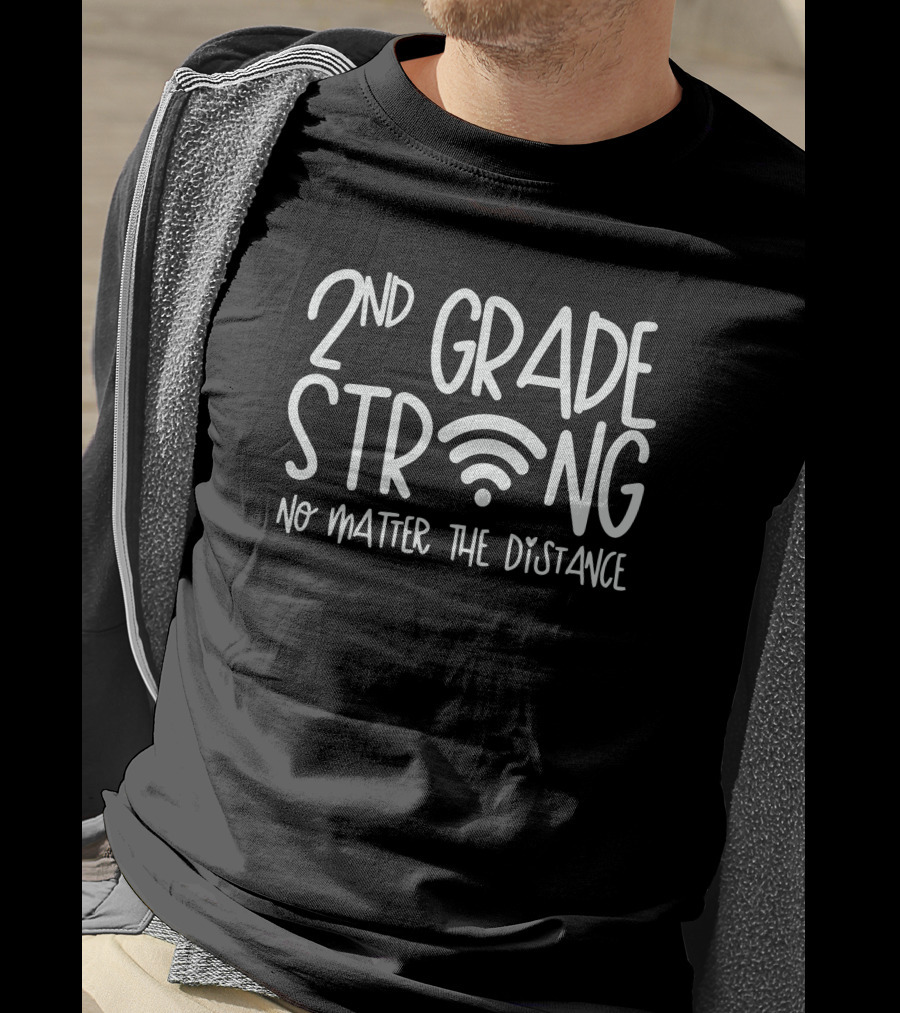 2nd Grade Strong No Matter The Distance T-Shirt