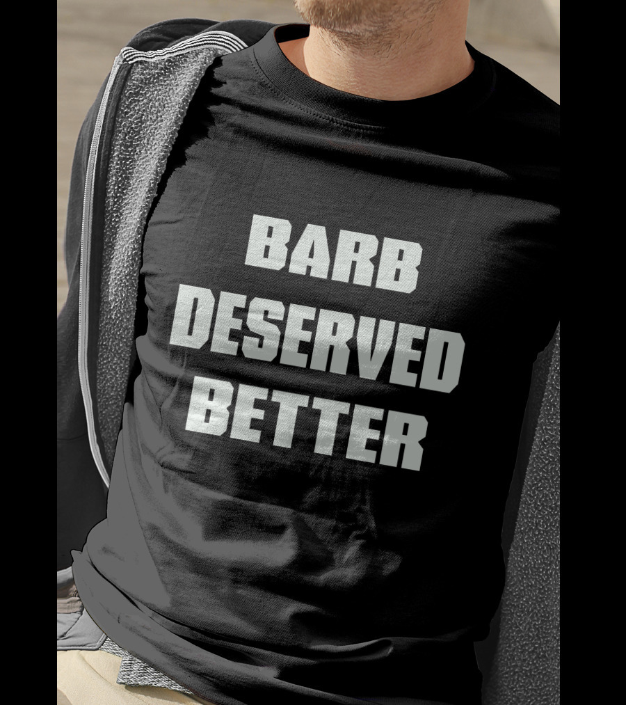 Barb Deserved Better Stranger Things T-Shirt