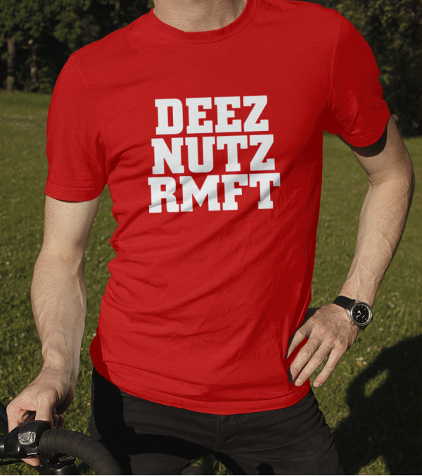 Deez Nutz RMFT Joke Phrase Bold Text T-Shirt