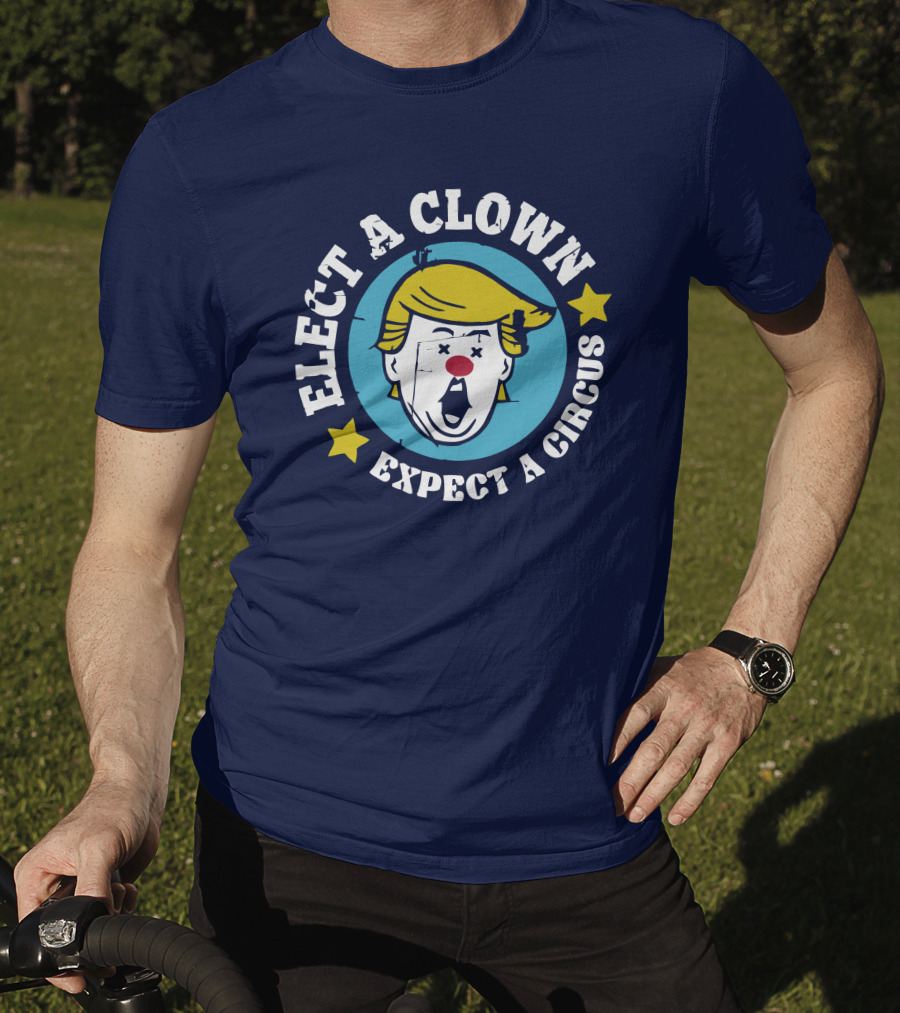 Elect A Clown Expect A Circus Yellow Hair Red Nose Stars T-Shirt