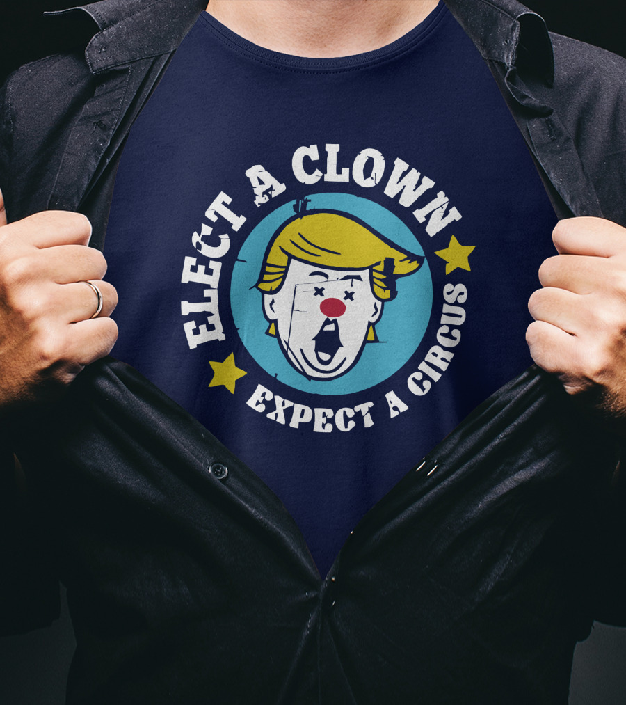Elect A Clown Expect A Circus Yellow Hair Red Nose Stars T-Shirt